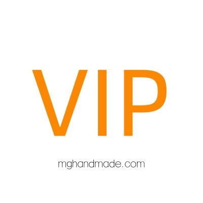 VIP other Custom Made
